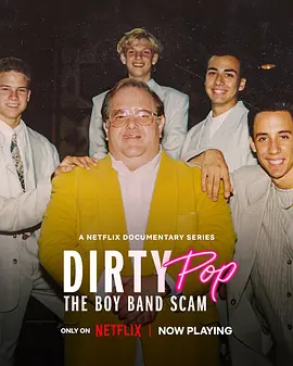 Dirty Pop: The Boy Band Scam