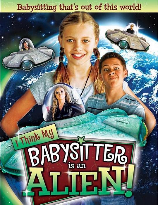 I Think My Babysitter's an Alien