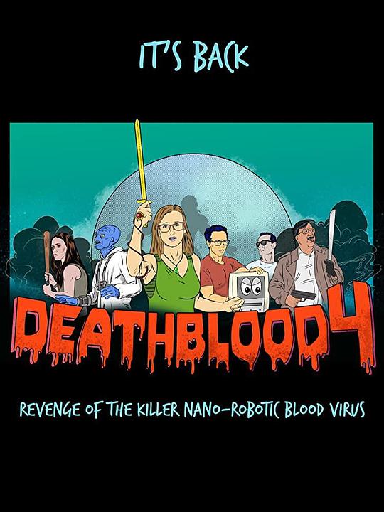 死亡之血4：杀手级纳米机器人血液病毒的复仇 (2019)