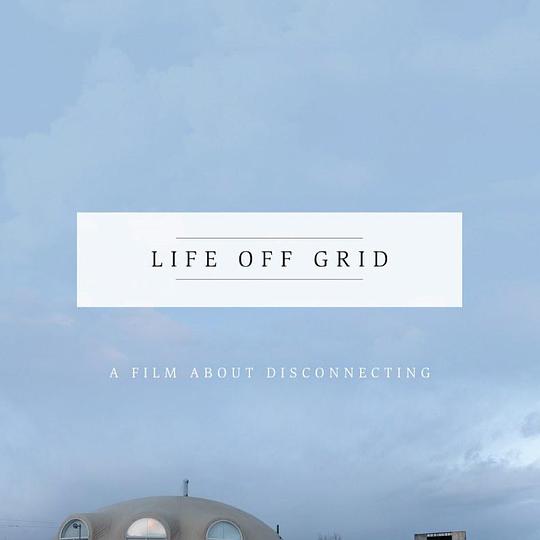 Life Off Grid